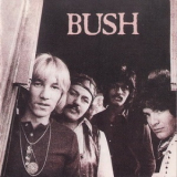 Bush (Canadian band) - Bush '1970