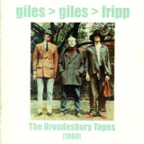 Giles, Giles & Fripp - The Brondesbury Tapes '1968