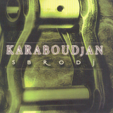 Karaboudjan - Sbrodj [EP] '2001