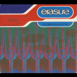 Erasure - Who Needs Love [CDS] '1992