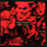 The Church - Forget Yourself (limited edition) '2003