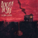 Beneath The Sky - In Loving Memory '2010