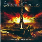 Savage Circus - Of Doom And Death '2009