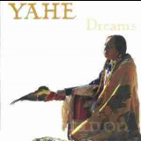 Yahe - Dreams '2007