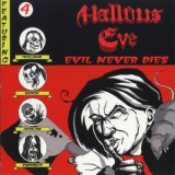 Hallows Eve - Evil Never Dies '2005