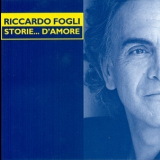 Riccardo Fogli - Storie... D'amore '2004