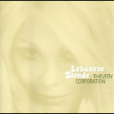 Thievery Corporation - Lebanese Blonde [EP] '1998