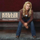 Kellie Pickler - Small Town Girl '2006