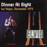 Elvis Presley - Dinner At Eight '2002