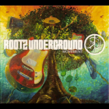 Rootz Underground - Movement '2007