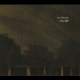 Jim O'rourke - Long Night (CD1) '2008