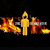 Zynic - Fire Walk With Me '2011