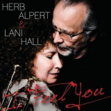 Herb Alpert, Lani Hall - I Feel You '2011