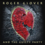 Roger Glover And The Guilty Party - If Life Was Easy '2011