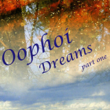 Oophoi - Dreams. Part 1 '2006