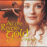 Terry Oldfield - All The Rivers Gold '1999