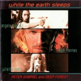 Deep Forest - While The Earth Sleeps '1996