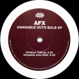 Aphex Twin (as AFX) - Hangable Auto Bulb EP (vinyl rip) '1995
