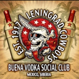 Leningrad Cowboys - Buena Vodka Social Club '2011