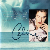 Celine Dion - Because You Loved Me (Theme From ''Up Close & Personal'') / The Power Of The Dream '1996