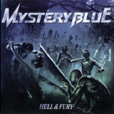 Mystery Blue - Hell And Fury '2009