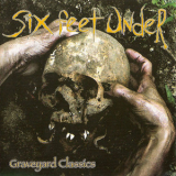 Six Feet Under - Graveyard Classics '2000