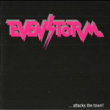 Evenstorm - ...attacks The Town! '1991