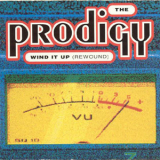 The Prodigy - Wind It Up (Rewound) '1993