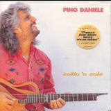 Pino Daniele -  Sotto 'O Sole '1992