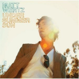 Matt Wertz - Under Summer Sun '2008