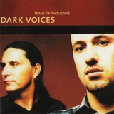 Dark Voices - Train Of Thoughts '1999