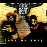 Culture Beat - Take Me Away '1996
