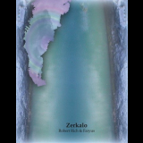 Robert Rich & Faryus - Zerkalo (Limited Edition) '2008