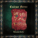 Cultus Ferox - Wiederkehr '2003