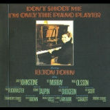 Elton John - Don't Shoot Me I'm Only The Piano Player '1972