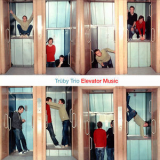 Truby Trio - Elevator Music '2003
