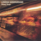 London Underground - Honey Drops '2010