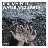 Jeremy Pelt - Water And Earth '2013