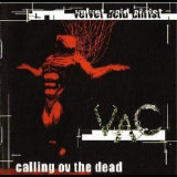 Velvet Acid Christ - Calling Ov The Dead (Remastered) '2006