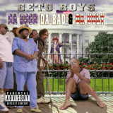 Geto Boys - Da Good Da Bad & Da Ugly '1998