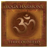 Terry Oldfield - Yoga Harmony '2004