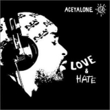 Aceyalone - Love And Hate '2003