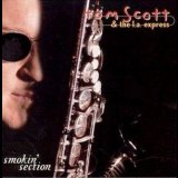Tom Scott & The L.a. Express - Smokin' Section '1999