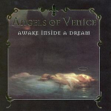 The Angels Of Venice - Awake Inside A Dream '1996