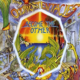 Ozric Tentacles - Become The Other '1995