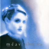 Meav Ni Mhaolchatha - Silver Sea '2002