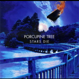 Porcupine Tree - Stars Die '1994
