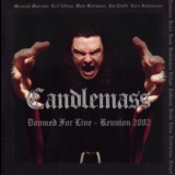 Candlemass - Doomed For Live - Reunion 2002 '2005