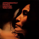 Yoko Ono - Approximately Infinite Universe '1972