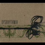 Dysrhythmia - Barriers And Passages (japan) '2006